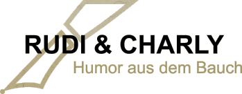 RUDI & CHARLY Humor aus dem Bauch